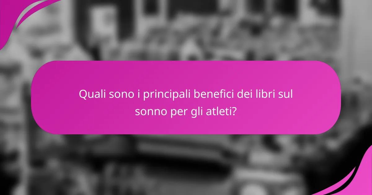 Quali sono i principali benefici dei libri sul sonno per gli atleti?