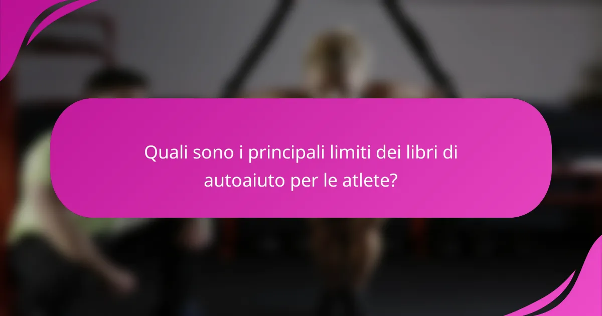 Quali sono i principali limiti dei libri di autoaiuto per le atlete?